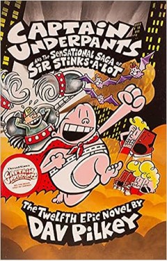 Captain Underpants and the Sensational Saga of Sir Stinks-A-Lot: 12